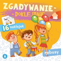 Zgadywanie-doklejanie. Rebusy - Grabias Sabina - książka