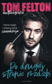 Po drugiej stronie różdżki - Felton Tom - książka