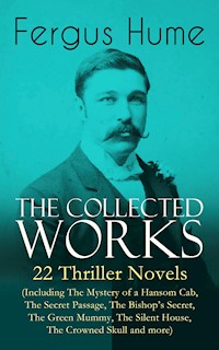 The Collected Works of Fergus Hume - Fergus Hume - ebook