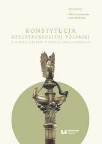 Konstytucja Rzeczypospolitej z 17 marca 1921 r. - Domańska Aldona, Michalak Anna - książka