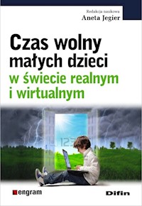 Czas wolny małych dzieci w świecie realnym i wirtualnym -  - książka