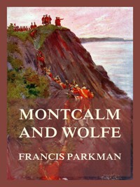 Montcalm and Wolfe - Francis Parkman - ebook