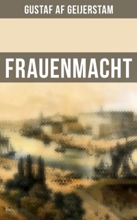 Frauenmacht - Gustaf af Geijerstam - ebook