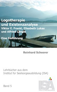 Logotherapie und Existenzanalyse - Reinhard Scheerer - ebook