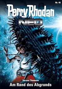 Perry Rhodan Neo 46: Am Rand des Abgrunds -  Verena Themsen - ebook