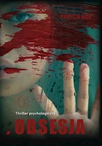 Obsesja - Wilk Patrycja - książka
