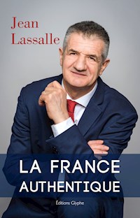 La France authentique - Jean Lassalle - ebook
