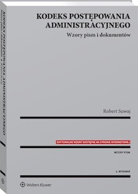 Kodeks postępowania administracyjnego Wzory pism i dokumentów - Robert Suwaj - książka