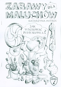 Zabawy dla maluchów - Mitros Katarzyna - książka