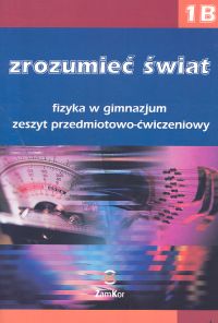 Zrozumieć świat 1B Fizyka Zeszyt przedmiotowo-ćwiczeniowy - Rozenbajgier Maria, Rozenbajgier Ryszard - książka