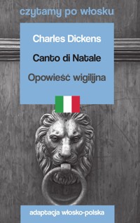 Canto di Natale / Opowieść wigilijna. Czytamy po włosku - Dickens Charles - książka
