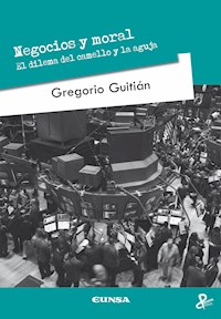 Negocios y moral - Gregorio Guitián Crespo - ebook