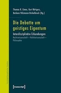 Die Debatte um geistiges Eigentum -  - ebook