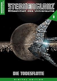 STERNENGLANZ – Eliteeinheit des Universums 9 - Arthur E. Black - ebook