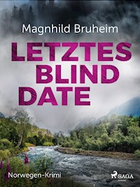 Letztes Blind Date - Norwegen-Krimi - Magnhild Bruheim - ebook