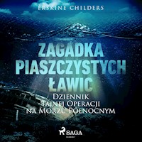 Zagadka piaszczystych ławic: Dziennik tajnej operacji na Morzu Północnym - Erskine Childers - ebook + audiobook