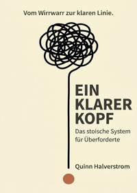 Ein klarer Kopf - Quinn Halverstrom - ebook