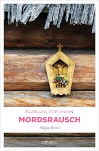 Mordsrausch - Barbara Edelmann - ebook