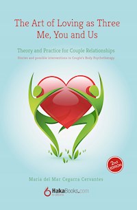 The Art of Loving as Tree. Me, You and Us - Maria del Mar Cegarra Cervantes - ebook
