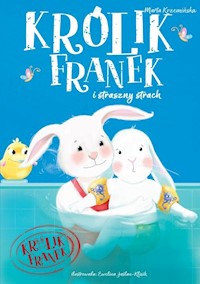 Królik Franek i straszny strach Tom 10 - Krzemińska Marta - książka