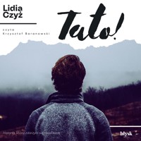 Tato! - Czyż Lidia - audiobook
