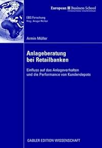 Anlageberatung bei Retailbanken - Armin Müller - ebook