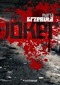 Joker - Marta Grzebula - ebook
