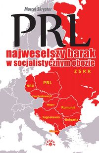 PRL najweselszy barak w socjalistycznym obozie - Skryptor Marcel - książka