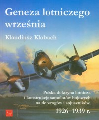Geneza lotniczego września - Klobuch Klaudiusz - książka