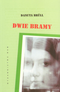 Dwie bramy - Brull Danuta - książka