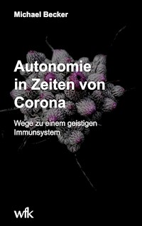 Autonomie in Zeiten von Corona - Michael Becker - ebook