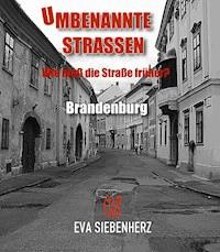 Umbenannte Straßen in Brandenburg - Eva Siebenherz - ebook