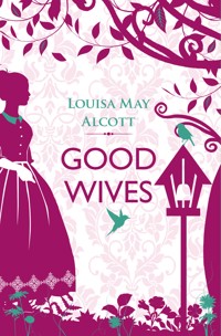 Good Wives - Louisa May Alcott - ebook