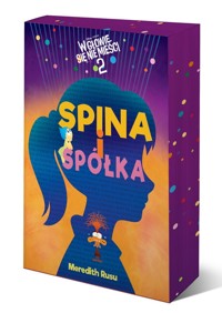 Spina i spółka. Disney Pixar W głowie się nie mieści - Meredith Rusu, Ewa Tarnowska (tłum.) - książka