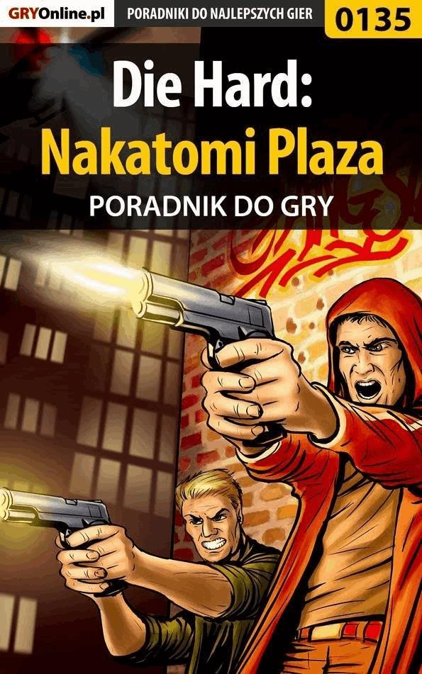 Okładka:Die Hard: Nakatomi Plaza - poradnik do gry 