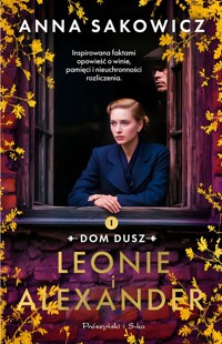 Leonie i Alexander - Anna Sakowicz - książka