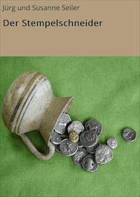 Der Stempelschneider - Jürg und Susanne Seiler - ebook