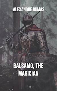 Balsamo, the Magician - Alexandre Dumas - ebook
