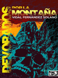Devorados por la montaña - Vidal Fernández Solano - ebook