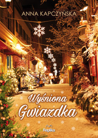 Wyśniona Gwiazdka - Kapczyńska Anna - ebook + książka