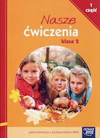 Nasze ćwiczenia 2 Część 1 Ćwiczenia zintegrowane - Hryszkiewicz Ewa, Ogrodowczyk Małgorzata, Stępień Barbara, Winiecka-Nowak Joanna - książka