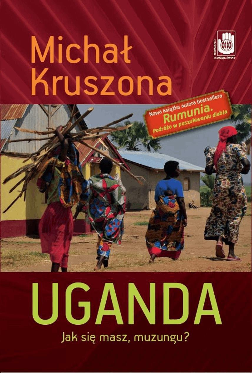 Okładka:Uganda. Jak się masz, muzungu? Jak się masz, muzungu? 