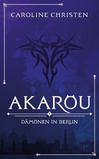 Akarou - Caroline Christen - ebook