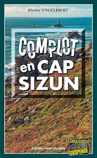 Complot en Cap-Sizun - Pierre Engélibert - ebook