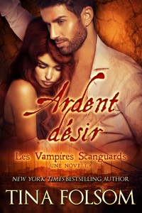 Ardent désir - Tina Folsom - ebook