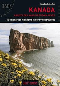 Kanada abseits der ausgetretenen Pfade - Marc Lautenbacher - ebook