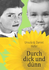 Durch dick und dünn - Daniel Hofer - ebook