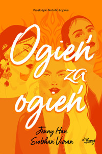 Ogień za ogień. Trylogia Zemsta. Tom 2 - Jenny Han, Siobhan Vivian - książka