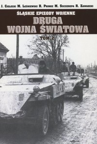 Śląskie epizody wojenne. Druga wojna światowa. Tom 3 - zbiorowa praca - książka