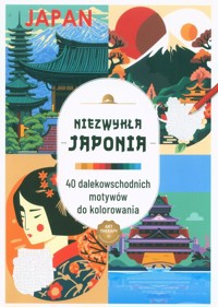 Art therapy. Kolorowanka antystresowa. Niezwykła Japonia. 40 dalekowschodnich motywów do kolorowania -  - książka